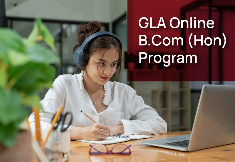 Details about GLA Online B.Com (Hon) Program  Fees, Reviews, Admission 2022