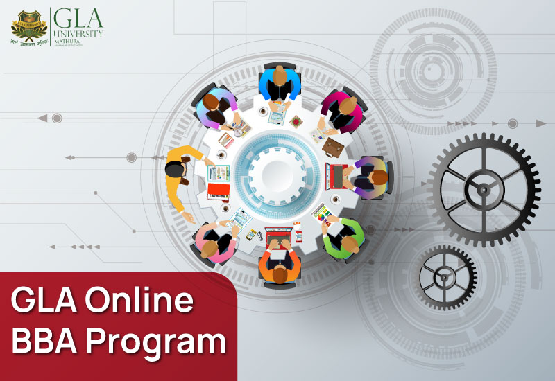 Insights about GLA Online BBA Program  (Fees, Reviews, Admission 2022)