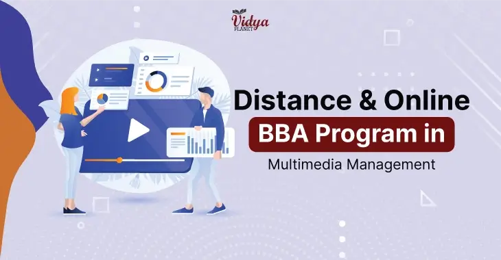 Benefits and scope of pursuing an BBA Course in Multimedia Management