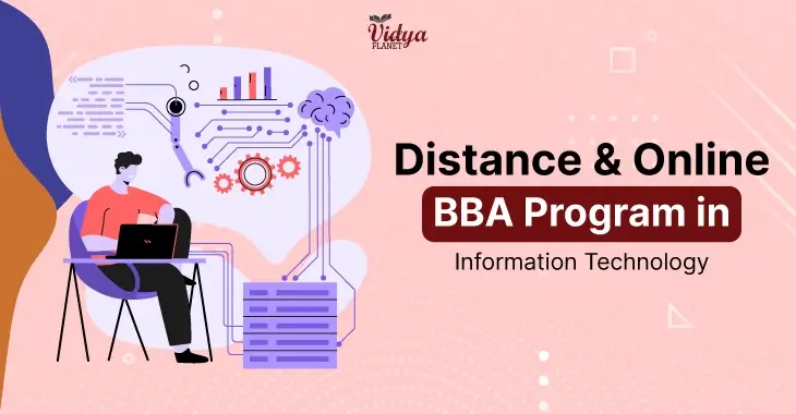 Benefits and Scope of Pursuing an BBA Course in Information Technology