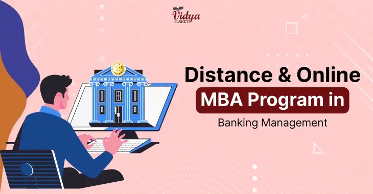 Benefits and Scope of Pursuing an MBA Course in Banking Management