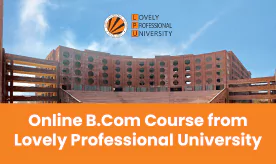 Online B.Com Course from Lovely Professional University
