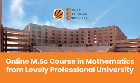 M.Sc Course in Mathematics from Lovely Professional University