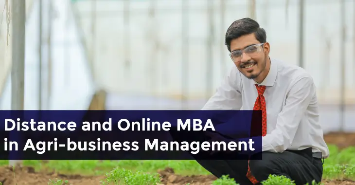 Distance and Online MBA in Agri-business Management