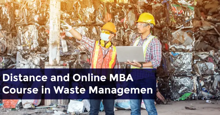 Distance and Online MBA Course in Waste Management