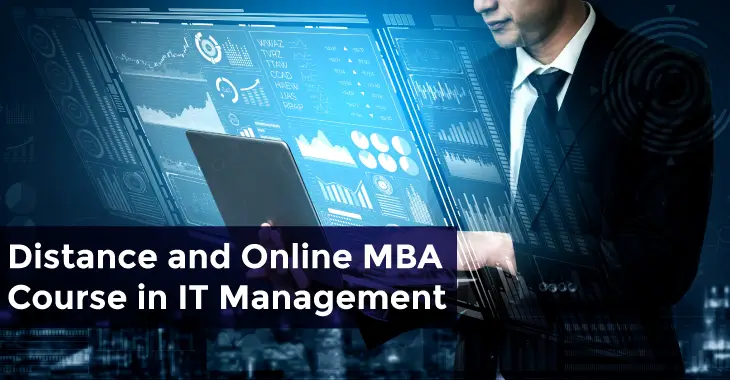 Distance and Online MBA Course in IT Management