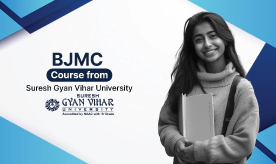 BJMC Course from Suresh Gyan Vihar University