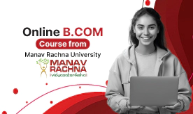 Online B.Com from Manav Rachna University